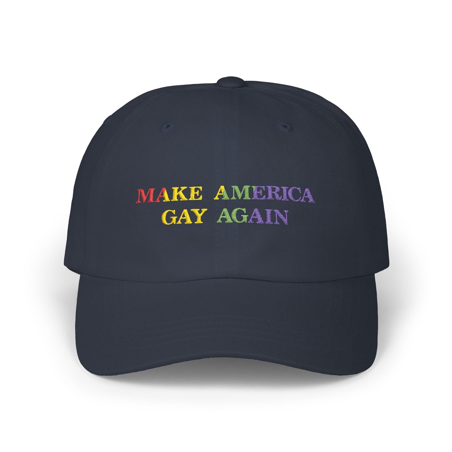 Make America Gay Again *Embroidered* Classic Dad Cap