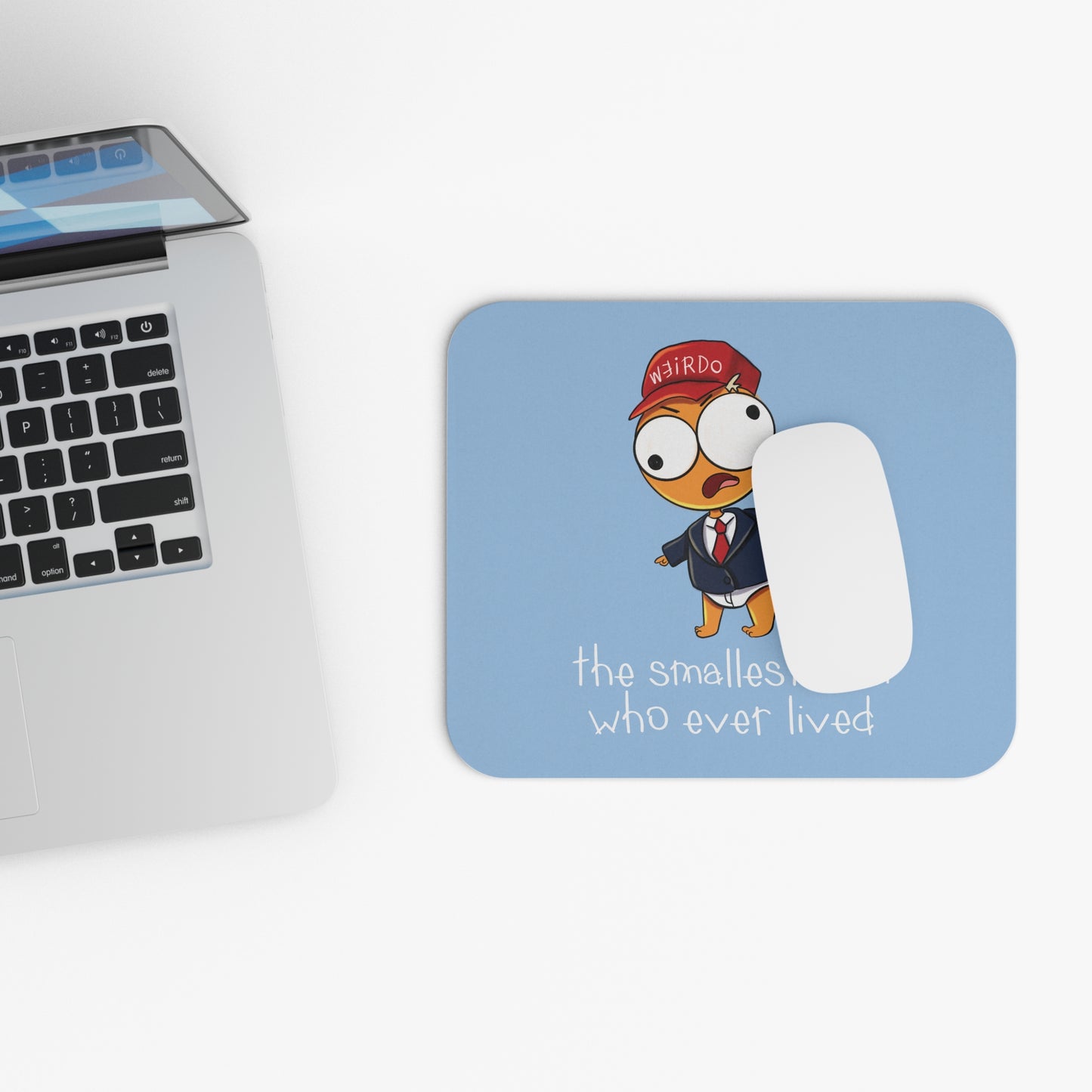 The Smallest Man Who Ever Lived Mouse Pad