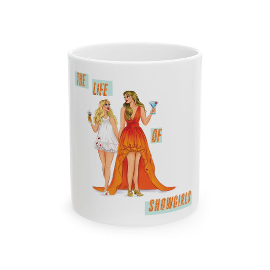 Showgirl Life Mug