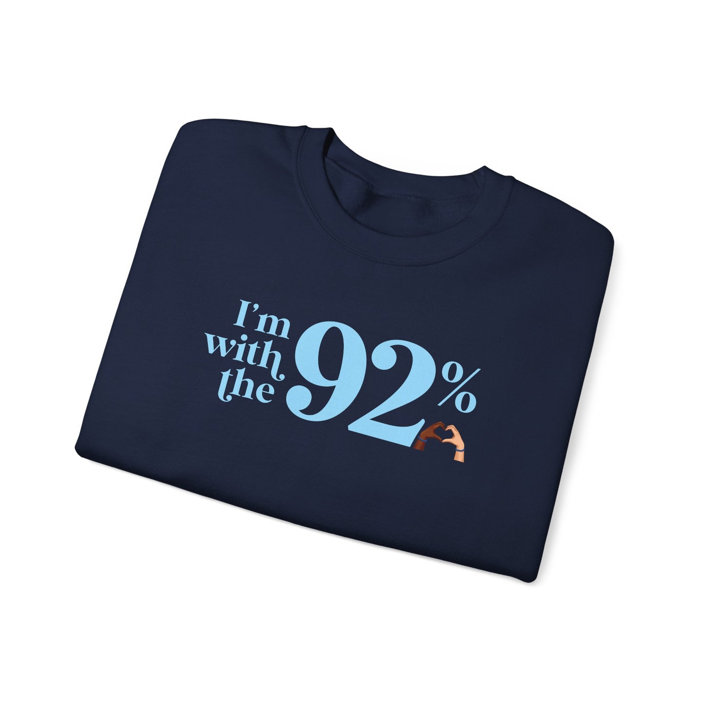 I'm With The 92% Heart Hands UNISEX Heavy Blend™ Crewneck Sweatshirt - 25% Donated to Loveland Foundation