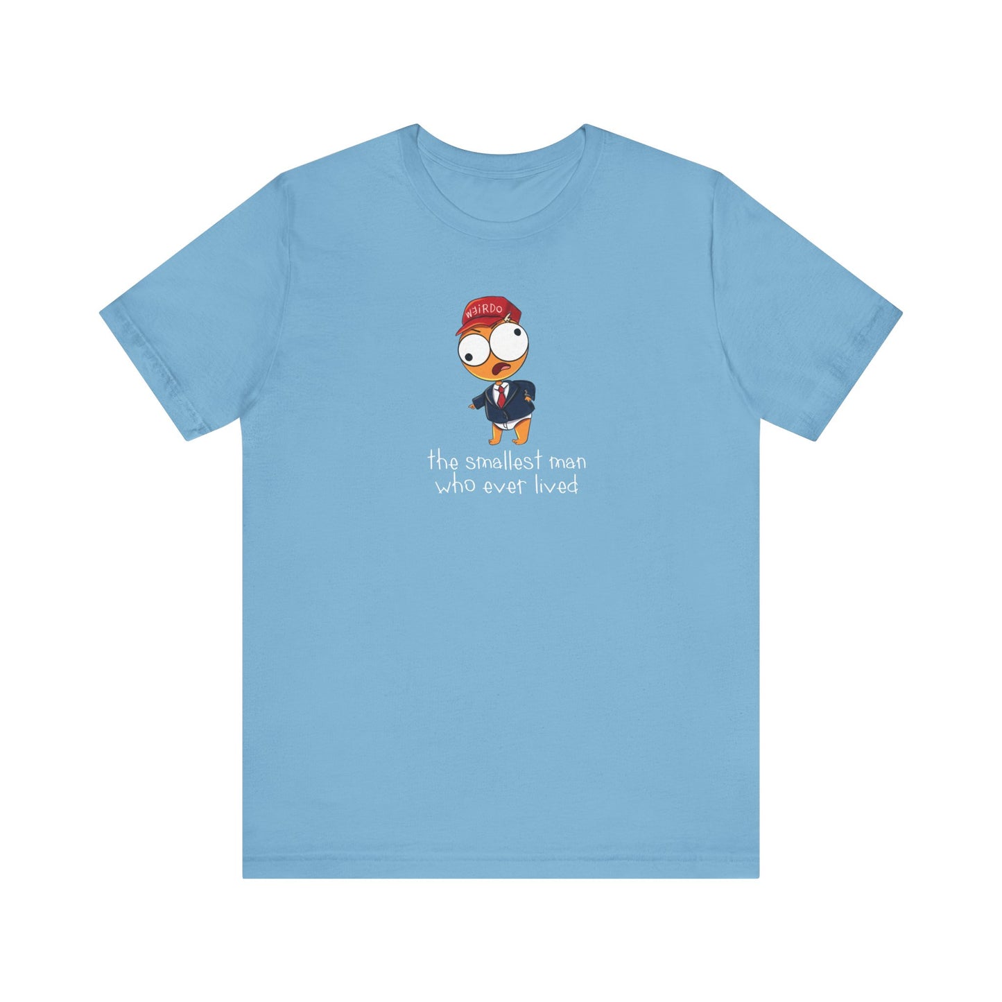 The Smallest Man Who Ever Lived Derpy Drawing UNISEX Size Shirt