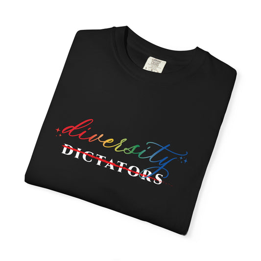 Diversity Over Dictators (More Colors Available) Comfort Colors Brand Relaxed Fit Unisex Garment-Dyed T-shirt