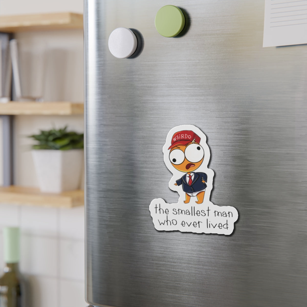 The Smallest Man Who Ever Lived Derpy Drawing Die-Cut Magnet