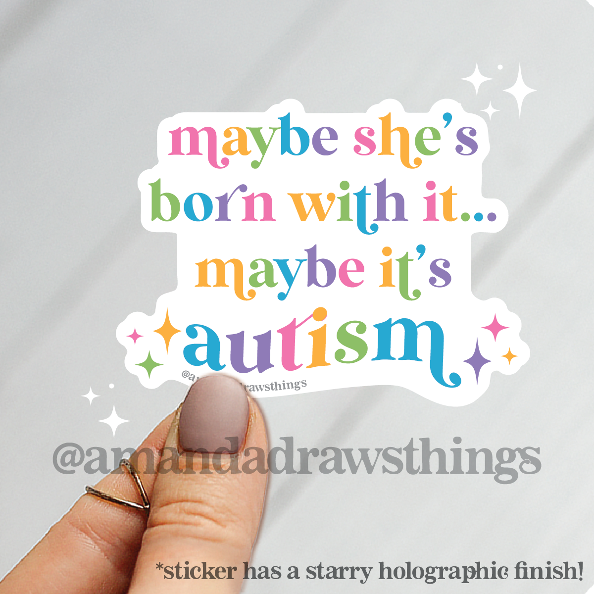 Maybe She's Born With It - Autism Sticker