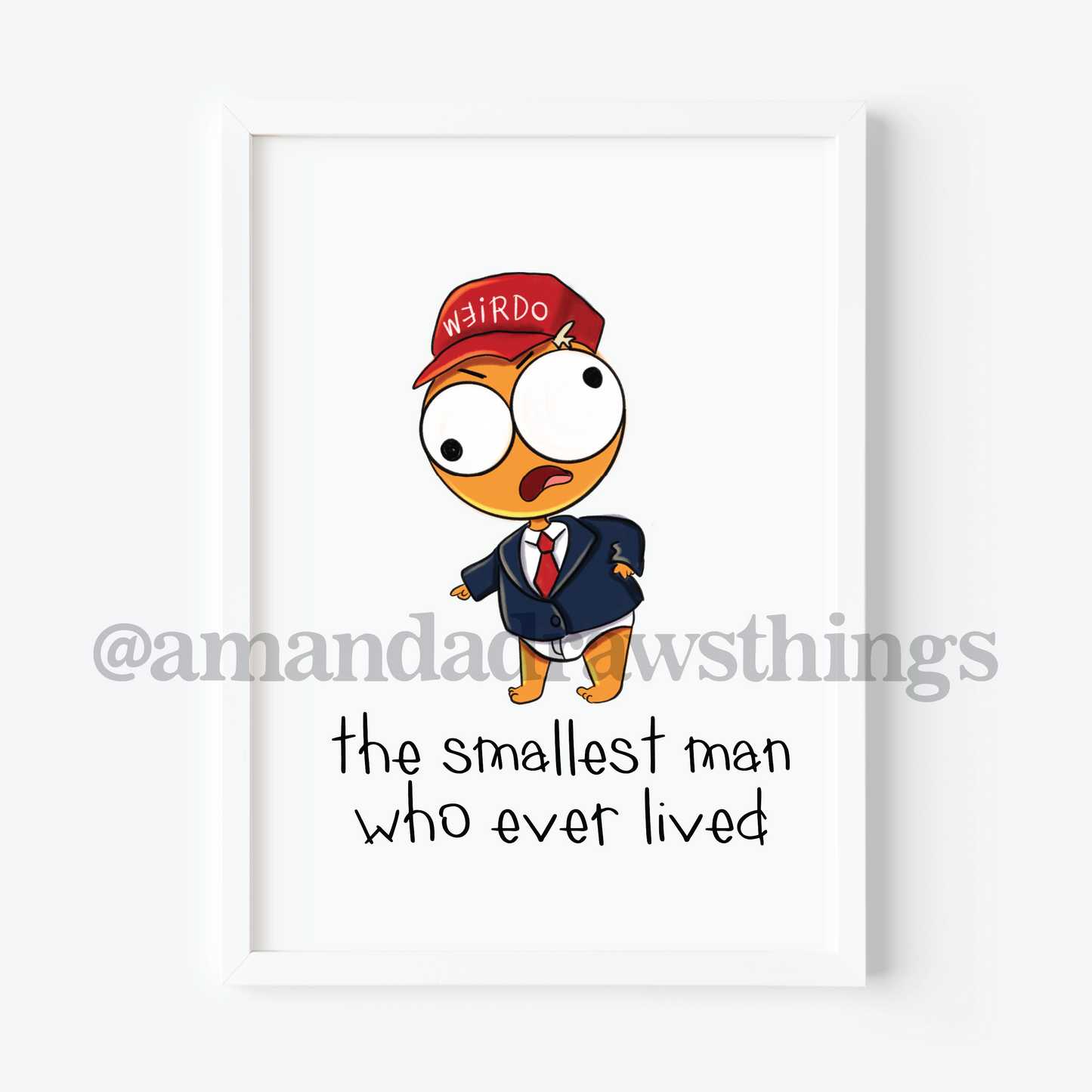 The Smallest Man Who Ever Lived Art Print